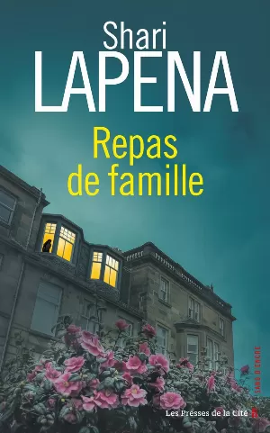 Shari Lapena - Repas de famille